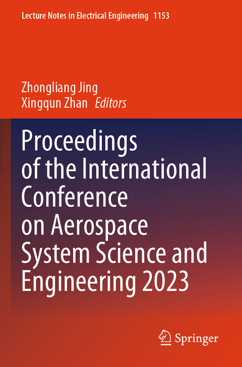 Proceedings of the International Conference on Aerospace System Science and Engineering 2023 - 