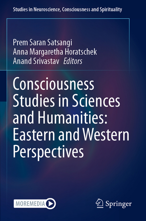 Consciousness Studies in Sciences and Humanities: Eastern and Western Perspectives - 