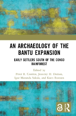 An Archaeology of the Bantu Expansion