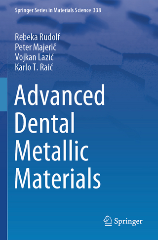 Advanced Dental Metallic Materials
