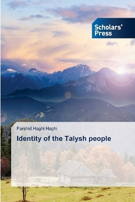 Identity of the Talysh people - Farshid Haghi Haghi