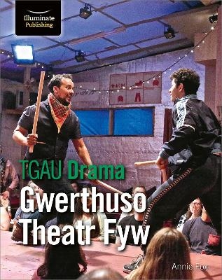 TGAU Drama: Gwerthuso Theatr Fyw - Annie Fox