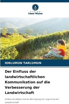 Der Einfluss der landwirtschaftlichen Kommunikation auf die Verbesserung der Landwirtschaft