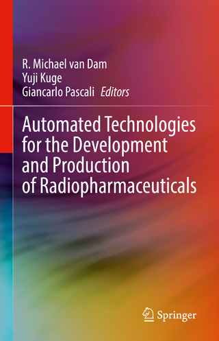 Automated Technologies for the Development and Production of Radiopharmaceuticals