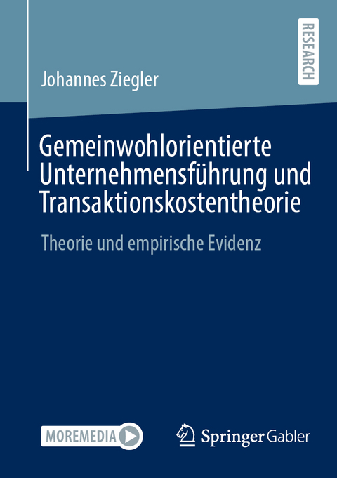 Gemeinwohlorientierte Unternehmensführung und Transaktionskostentheorie - Johannes Ziegler