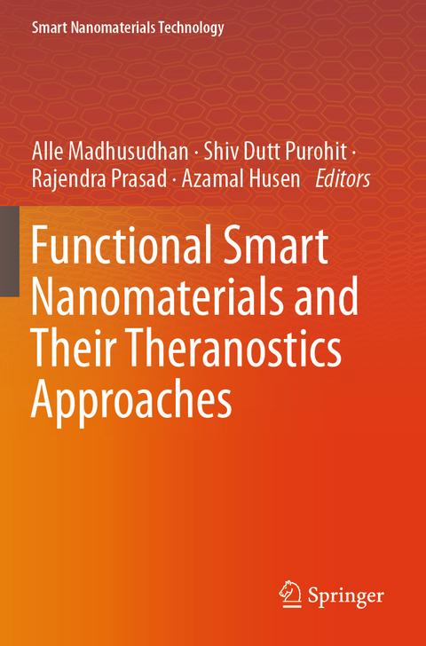 Functional Smart Nanomaterials and Their Theranostics Approaches - 