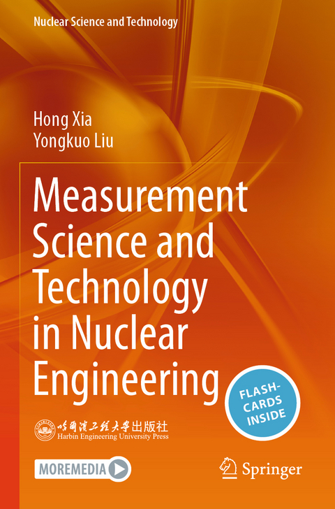 Measurement Science and Technology in Nuclear Engineering - Hong Xia, Yongkuo Liu