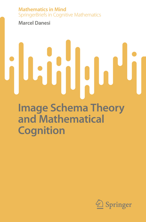 Image Schema Theory and Mathematical Cognition - Marcel Danesi