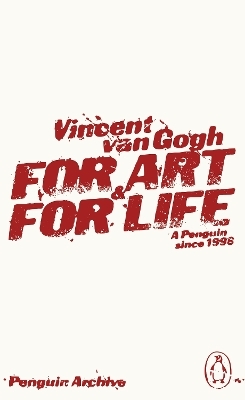For Art and for Life - Vincent Van Gogh