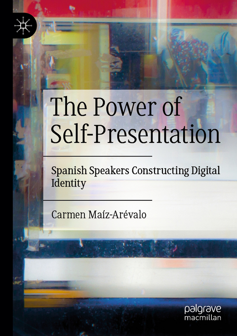 The Power of Self-Presentation - Carmen Ma&iacute;z-Ar&eacute;valo