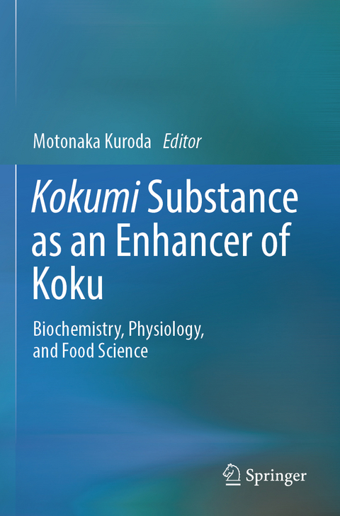 Kokumi Substance as an Enhancer of Koku - 
