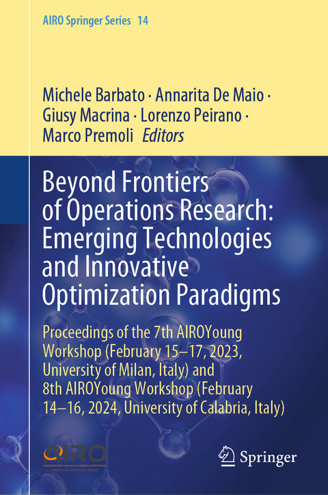 Beyond Frontiers of Operations Research: Emerging Technologies and Innovative Optimization Paradigms - 