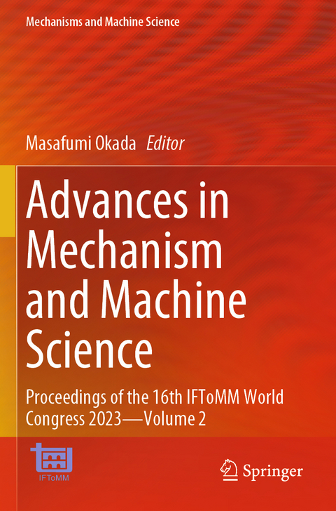 Advances in Mechanism and Machine Science - 
