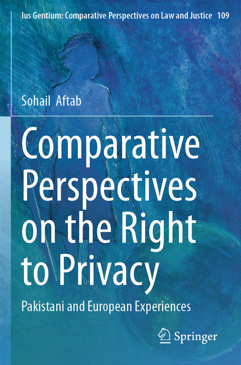 Comparative Perspectives on the Right to Privacy - Sohail  Aftab