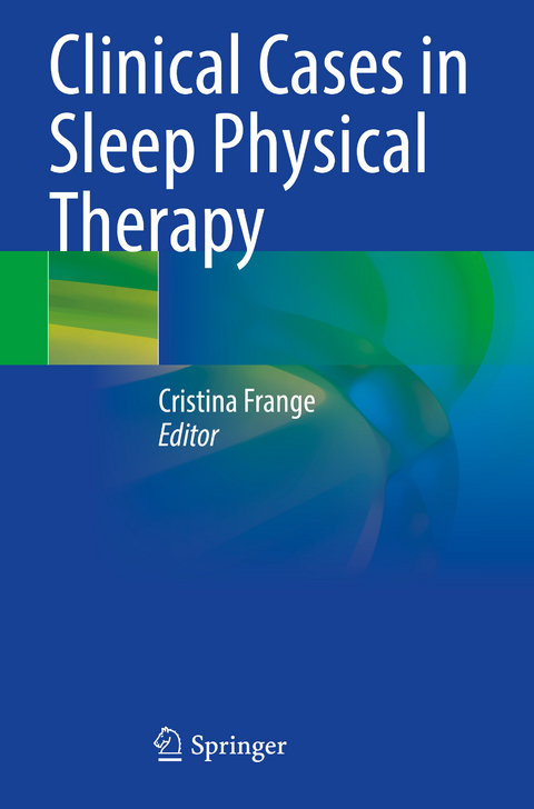 Clinical Cases in Sleep Physical Therapy - 