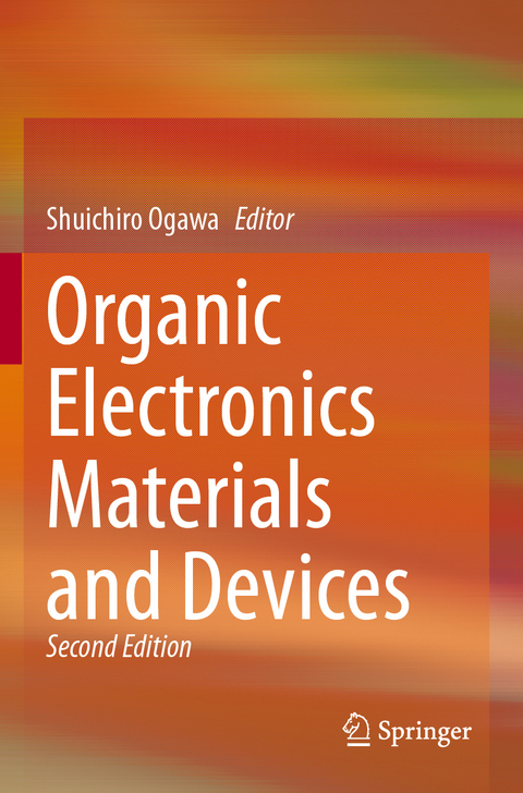 Organic Electronics Materials and Devices - 