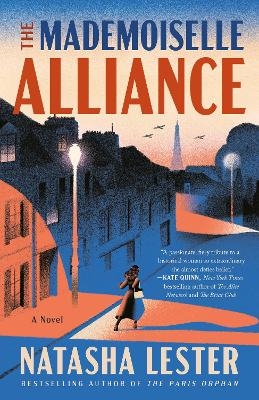 The Mademoiselle Alliance - Natasha Lester