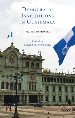 Democratic Institutions in Guatemala - 