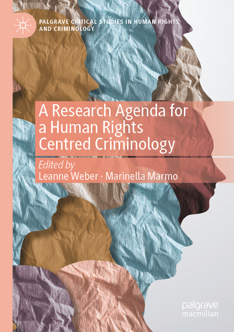 A Research Agenda for a Human Rights Centred Criminology - 