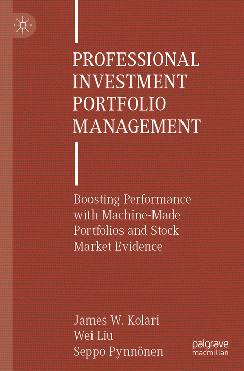Professional Investment Portfolio Management - James W. Kolari, Wei Liu, Seppo Pynn&ouml;nen
