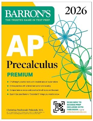 AP Precalculus Premium, 2026: Prep Book with 3 Practice Tests + Comprehensive Review + Online Practice - Christina Pawlowski-Polanish
