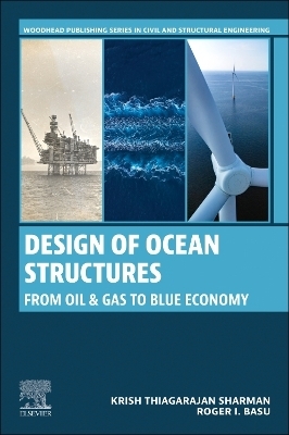 Design of Ocean Structures - Krish Thiagarajan Sharman, Roger I. Basu