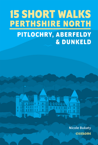 15 Short Walks in Perthshire North - Pitlochry, Aberfeldy and Dunkeld