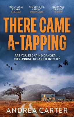 There Came A-Tapping - Andrea Carter