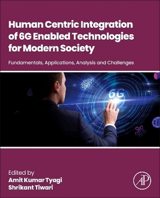 Human-Centric Integration of 6G-Enabled Technologies for Modern Society