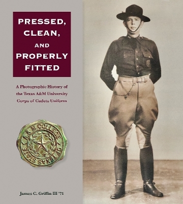 Pressed, Clean, and Properly Fitted Volume 134 - James C. Griffin