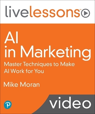 AI in Marketing Live Lessons - Mike Moran