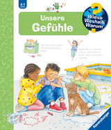 Wieso? Weshalb? Warum? Kernreihe, Band 58 - Unsere Gef&uuml;hle - Andrea Erne