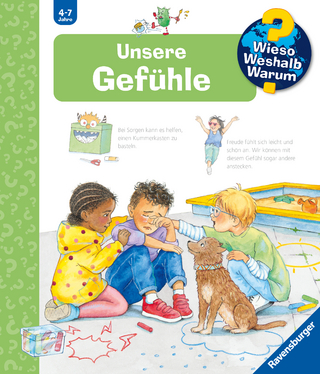 Wieso? Weshalb? Warum? Kernreihe, Band 58 - Unsere Gefühle