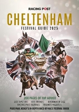 Racing Post Cheltenham Festival Guide 2025 - Pulford, Nick