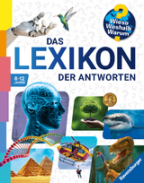 Wieso? Weshalb? Warum? - Das Lexikon der Antworten - Andrea Schwendemann, Dela Kienle, Stefan Greschik, Andrea Erne, Sabine Lipan, Susanne Gernh&auml;user, Lena Thiele, Carola von Kessel, Tom Dauer