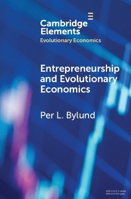 Entrepreneurship and Evolutionary Economics - Per L. Bylund