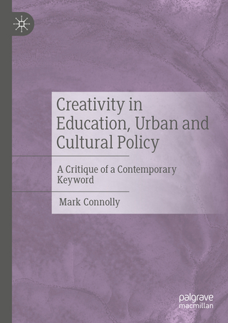Creativity in Education, Urban and Cultural Policy