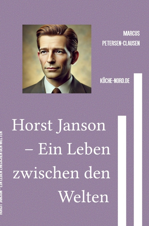 EBOOKS / Horst Janson &ndash; Ein Leben zwischen den Welten - Marcus PC Petersen - Clausen