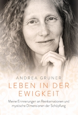 Leben in der Ewigkeit - Andrea Gruner