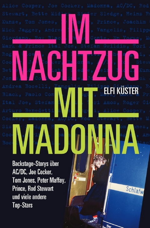 Im Nachtzug mit Madonna - Elfi K&uuml;ster