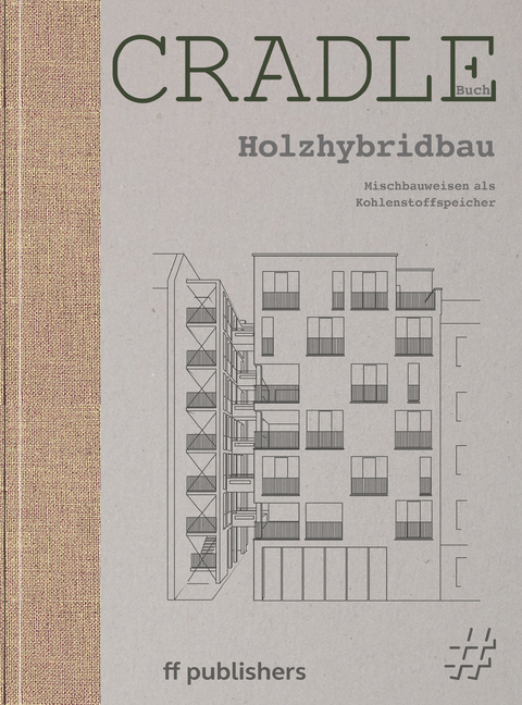 Cradle Buch: Holzhybridbau - Chris van Uffelen
