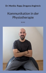 Kommunikation in der Physiotherapie - Monika Rapp, Angirevic Dragana