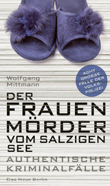 Der Frauenm&ouml;rder vom Salzigen See - Wolfgang Mittmann