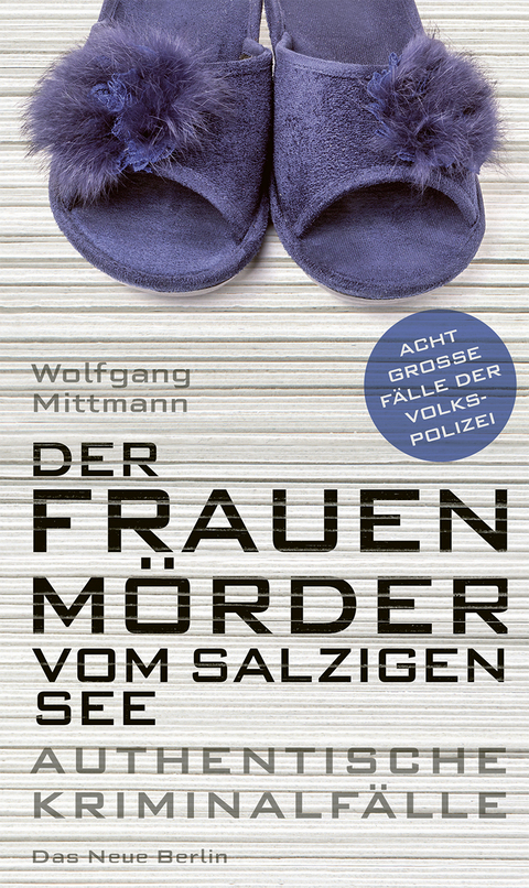 Der Frauenm&ouml;rder vom Salzigen See - Wolfgang Mittmann