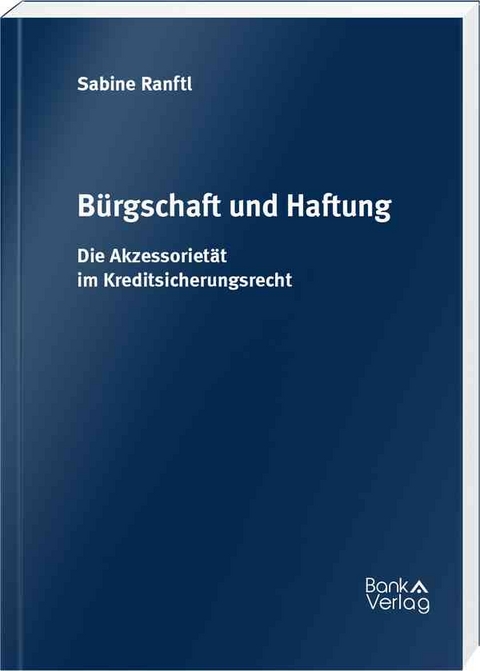 B&uuml;rgschaft und Haftung - Sabine Ranftl