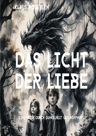 Der Ruf der Magie – der Ruf nach Herzen / Das Licht der Liebe