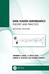 Data Fusion Mathematics - Raol, Jitendra R.; Selvi, S. Sethu; Kashyap, Sudesh K.; Sanketh, Ailneni