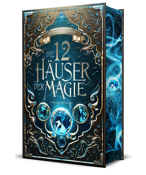 Die 12 H&auml;user der Magie - Schicksalsw&auml;chter - Andreas Suchanek