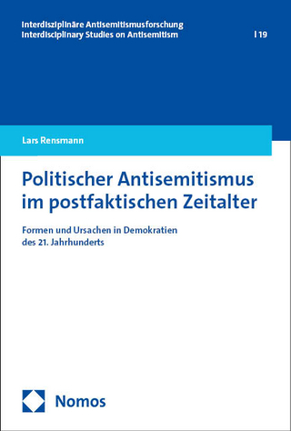 Politischer Antisemitismus im postfaktischen Zeitalter