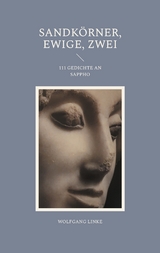 Sandk&ouml;rner, ewige, zwei - Wolfgang Linke